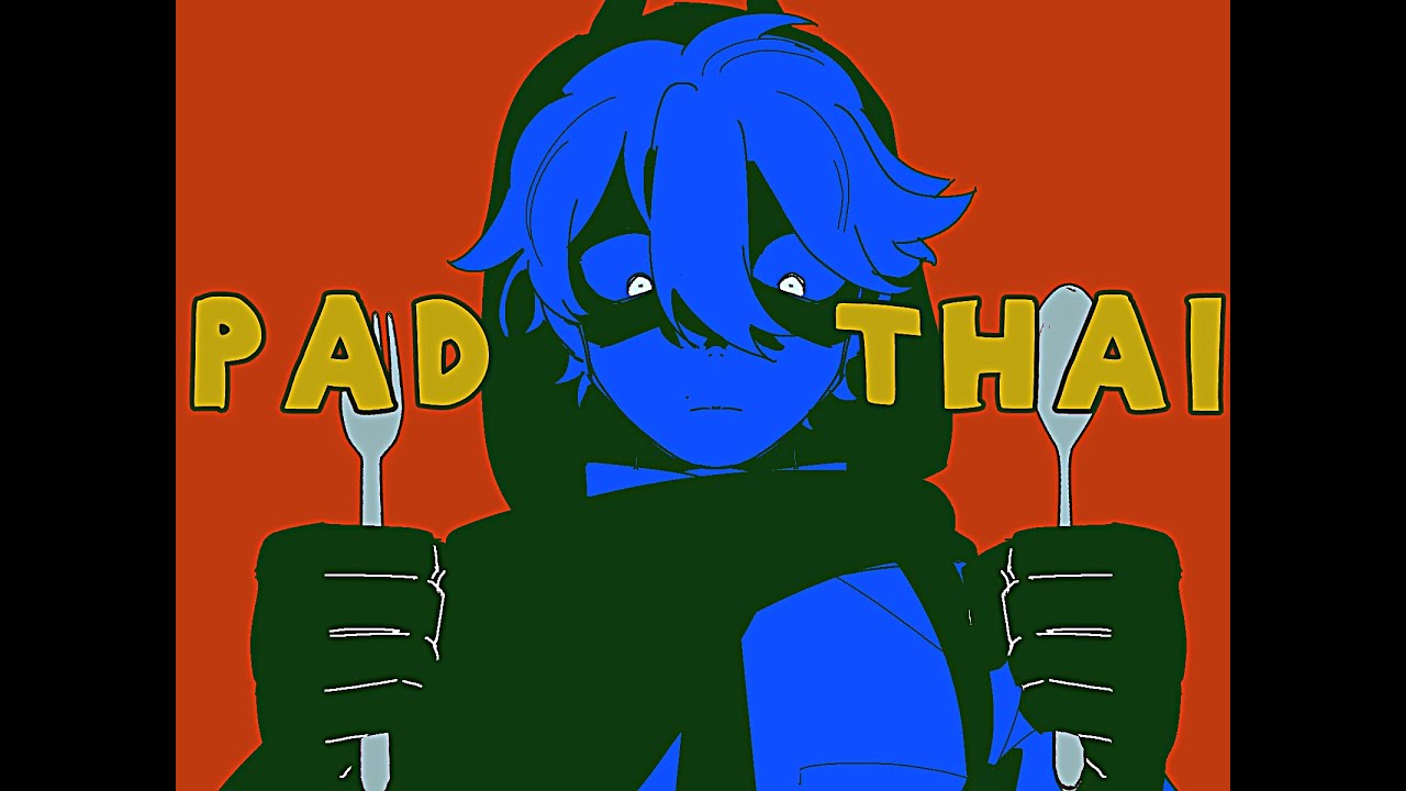 PAD THAI ⚠️ OC MV