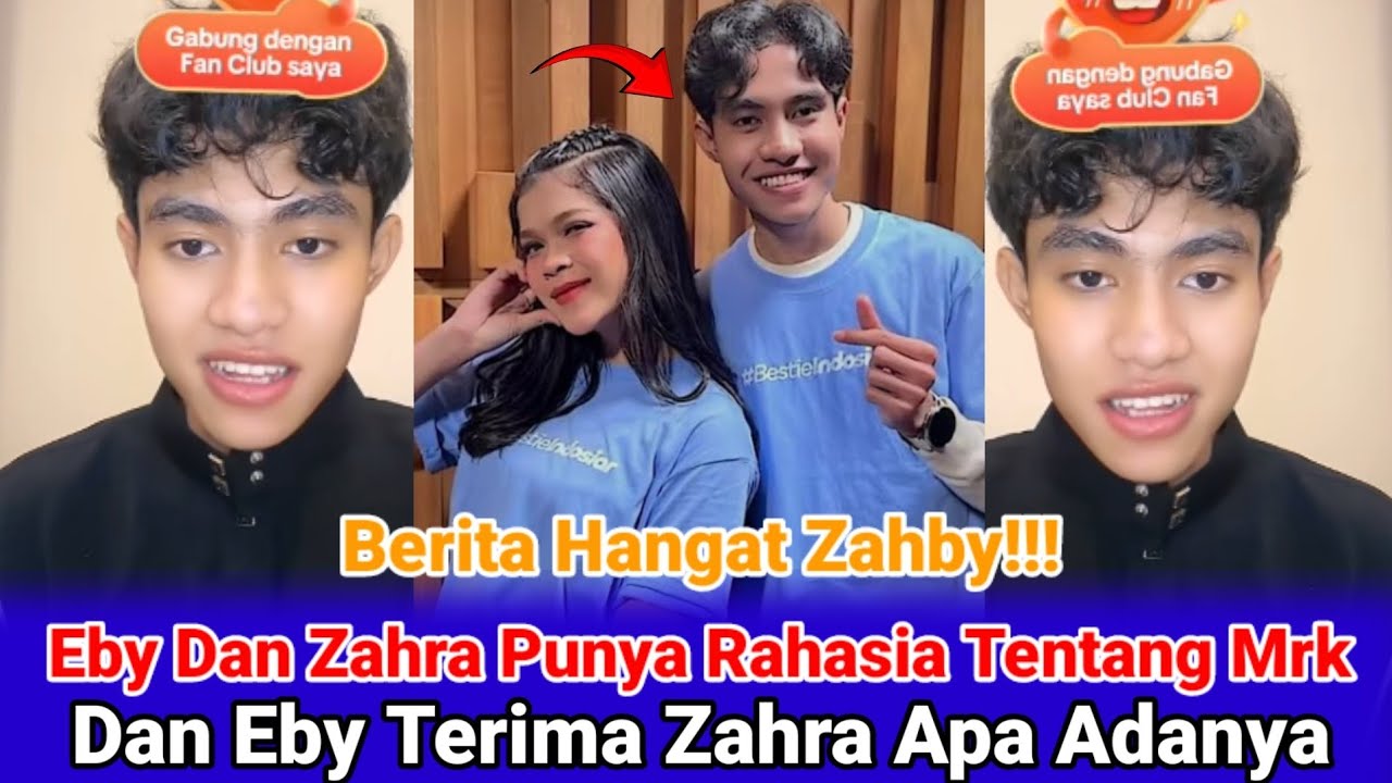 Eby Suka Sama Zahra Apa Adanya Walaupun Zahra Punya Masa Lalu Dengan Arbil !