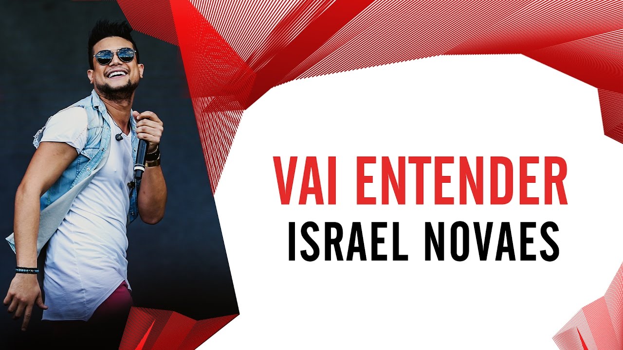 Vai Entender - Israel Novaes - Villa Mix Goiânia 2016 ( Ao Vivo )