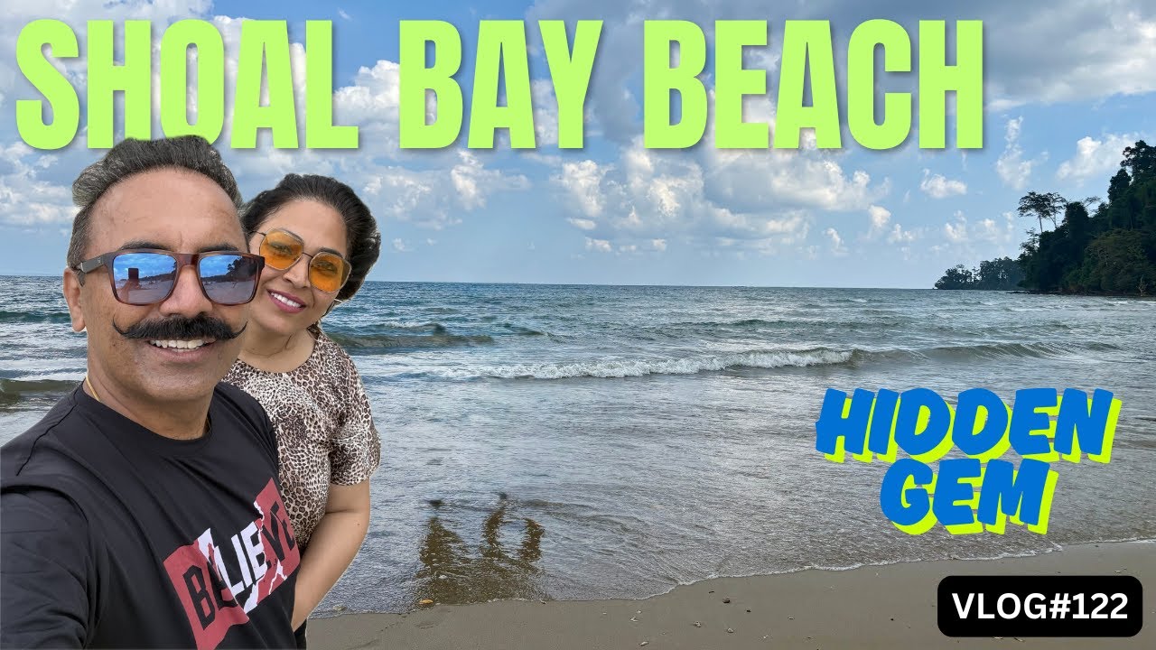 Shoal Bay Beach I Hidden Gem of Andaman I The PoPCorn Family