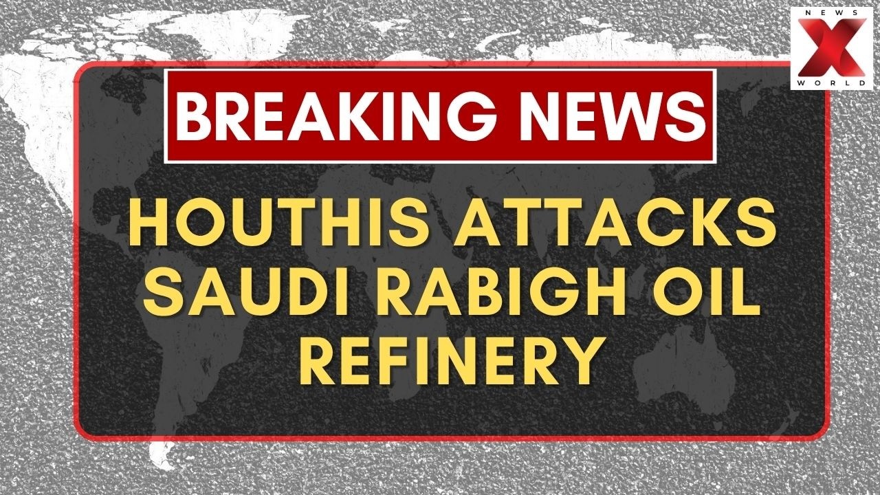 Houthis Claim Attack On Saudi Arabia&rsquo;s Rabigh Oil Refinery Amid Rising Tensions | NewsX World