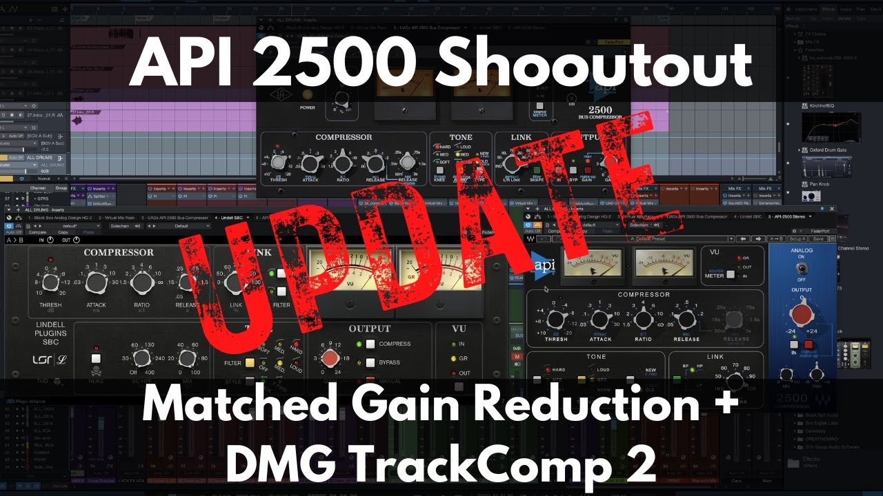 API 2500 Shootout UPDATE | Matched Gain Reduction and DMG TrackComp 2