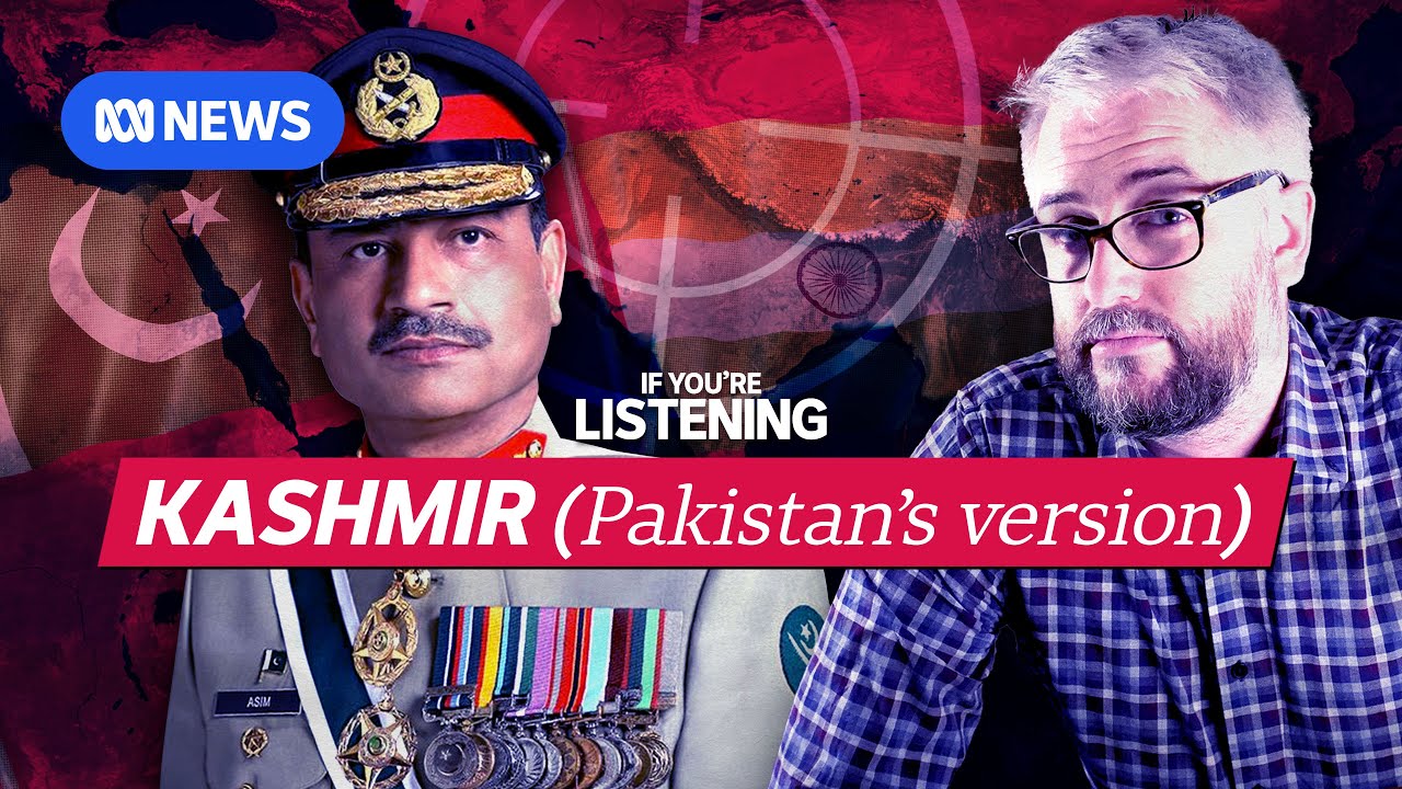 Will Pakistan&rsquo;s new military strongman start a war with India? | If You're Listening