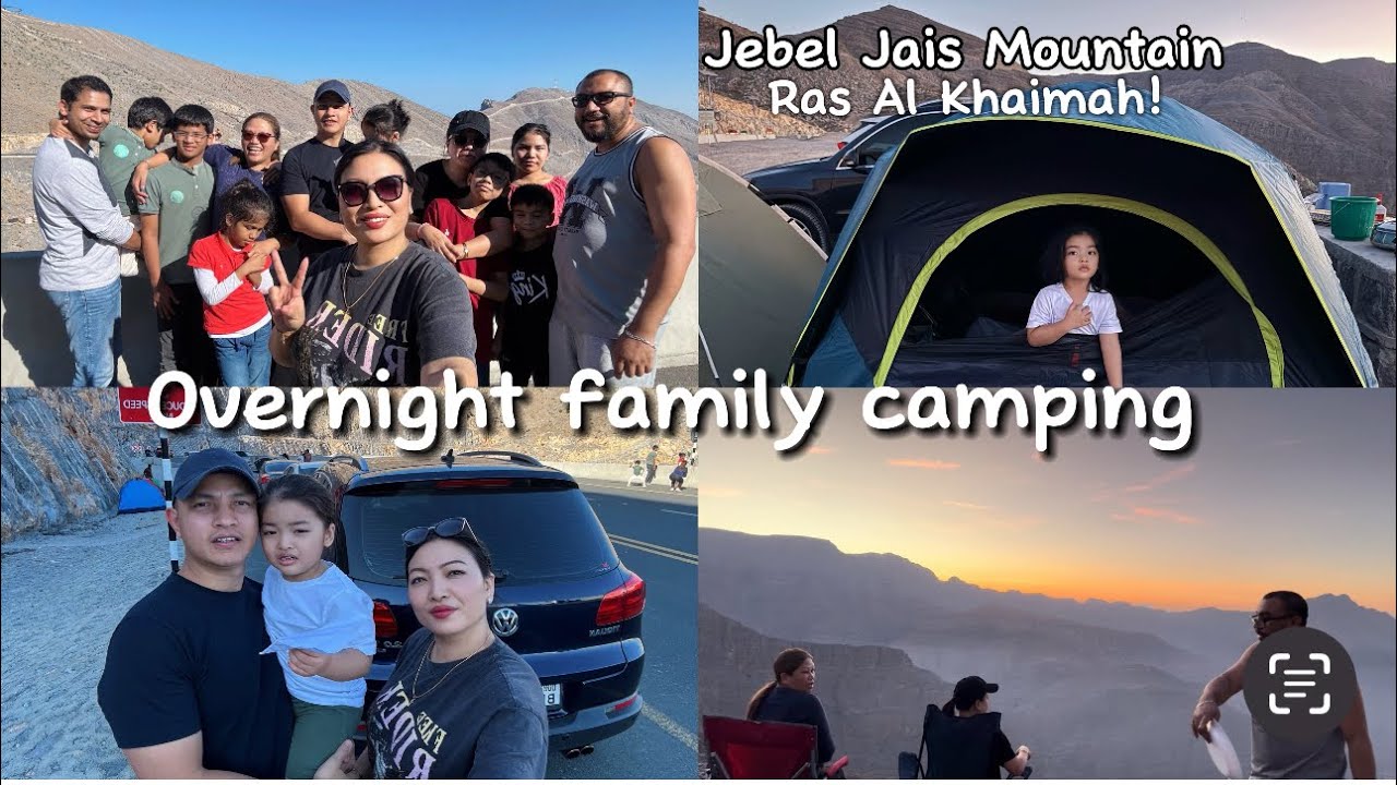 Family Overnight Camping 🏕️ Jebal Jais Ras Al Khaimah