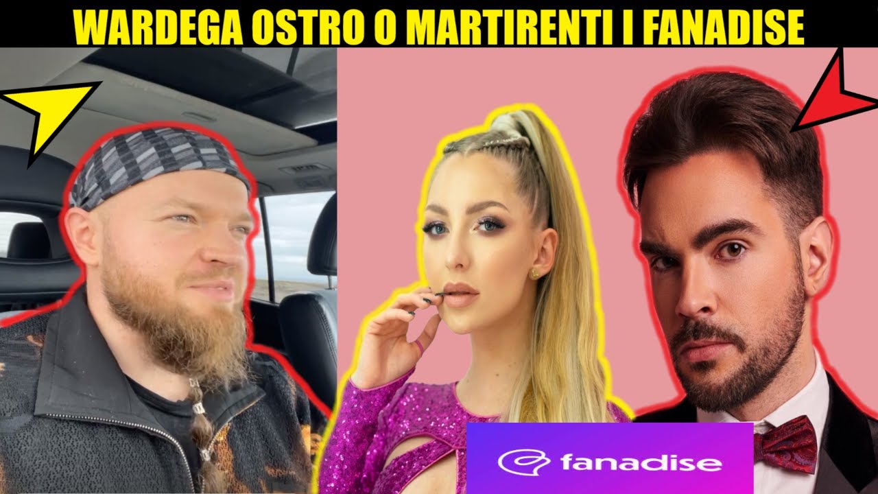 WARDEGA OSTRO O MARTIRENTI I FANADISE  *ZAROBIŁA 1.000.000 ZŁ !? *