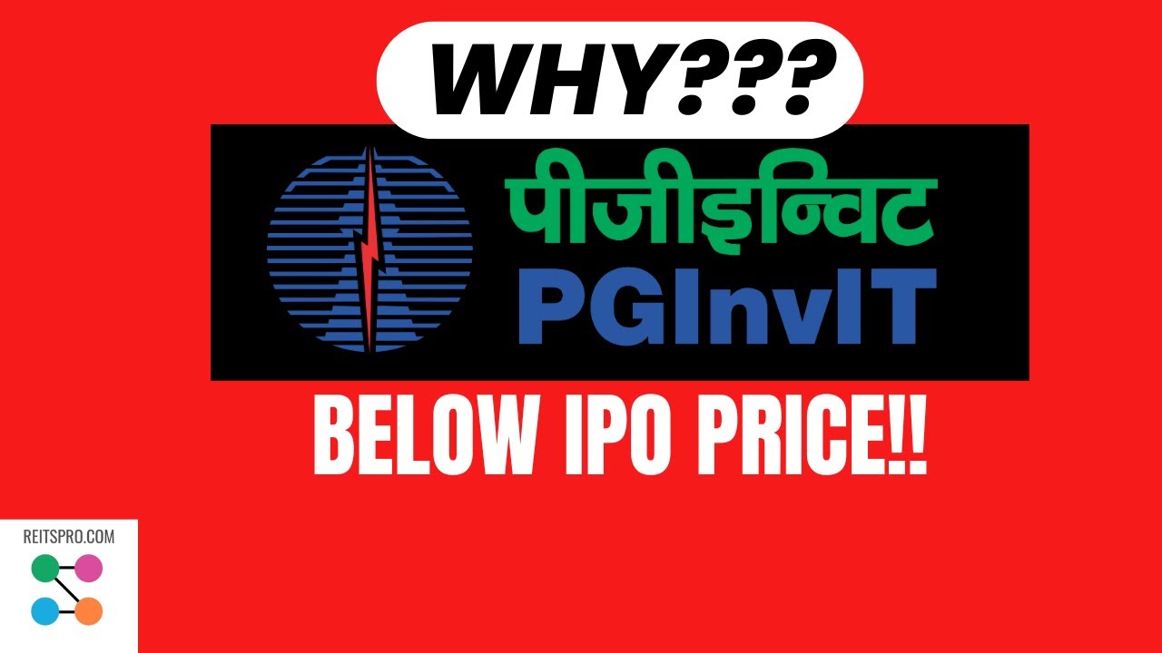 Why has PG InvIT crashed? Why is powergrid invit falling / rising, analysis. What was IPO price?