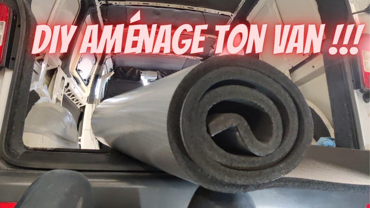 DIY : Aménage ton van toi même !!! EP4 Isolation Armaflex