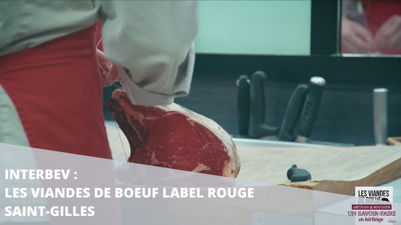 INTERBEV - Les viandes de boeuf Label rouge - Saint-Gilles