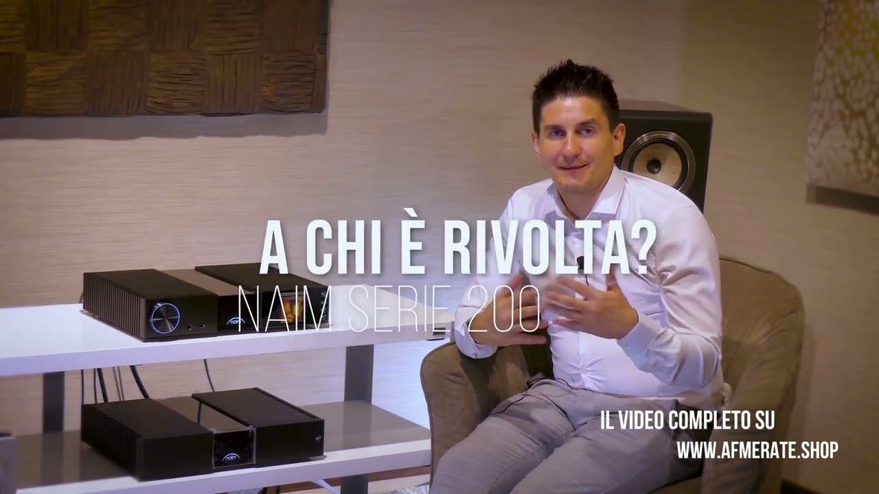 3/5 Naim e la Serie 200
