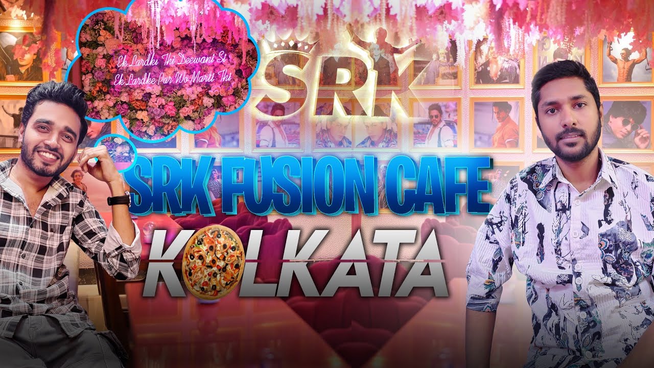First SRK Cafe In Kolkata 😍 | Shah Rukh khan | Kolkata | Srk Fusion Cafe  | BEST CAFE IN KOLKATA
