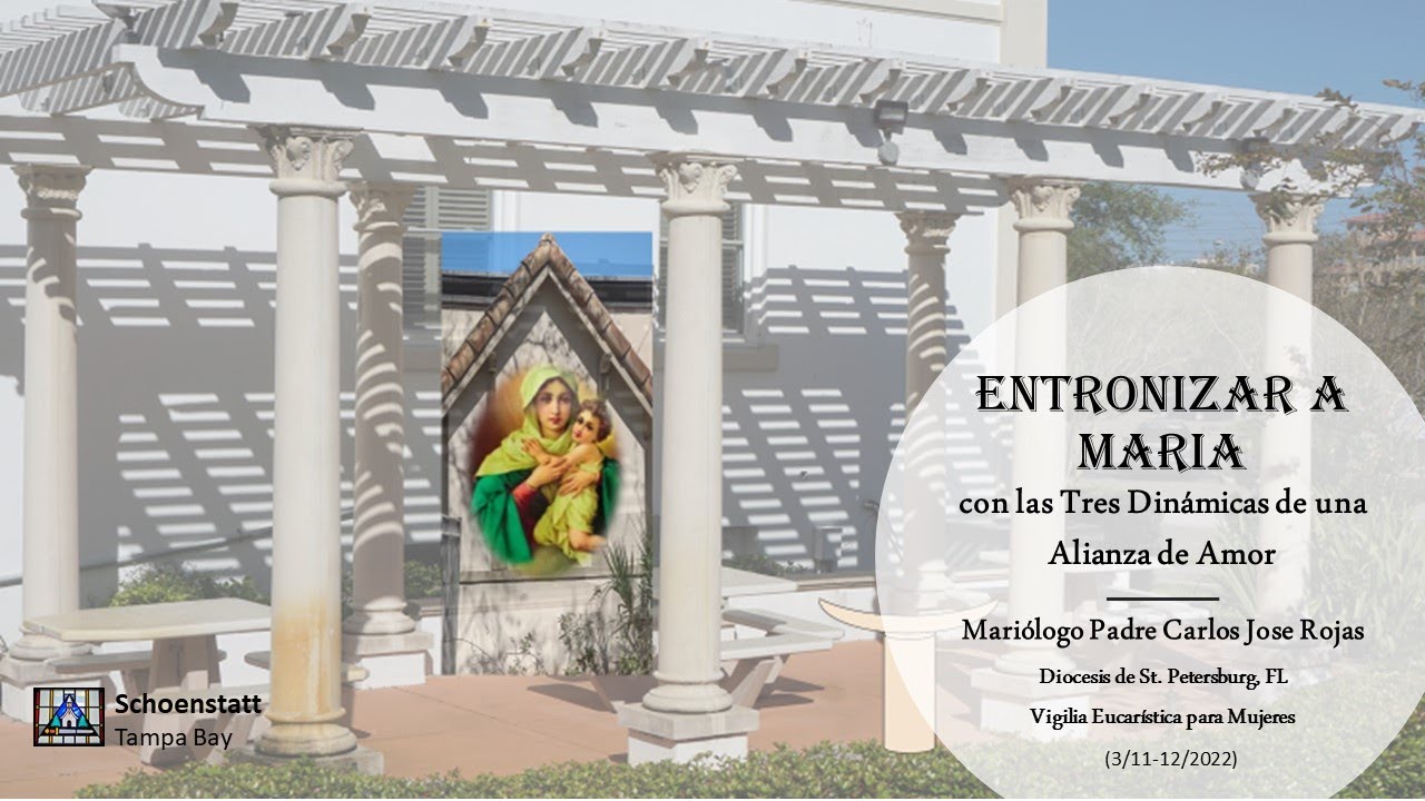 Entronizar a María con Las Tres Dinámicas de una Alianza de Amor Conferencia #3 Vigilia para Mujeres