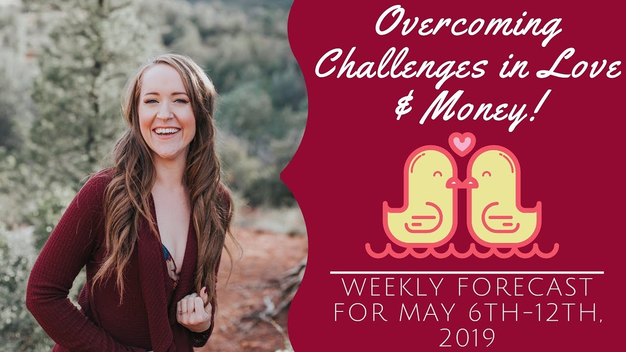OVERCOMING CHALLENGES in Money, Relationships and MORE! Weekly Astrology Forecast for ALL 12 SIGNS!