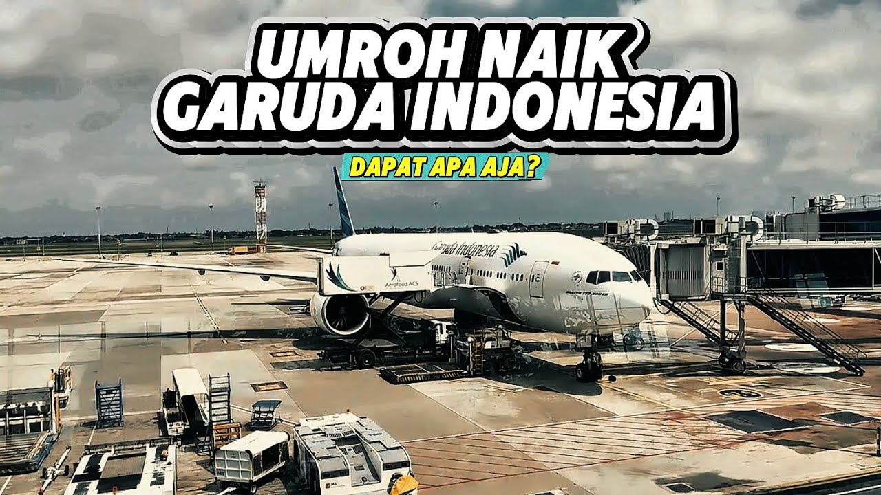 Umroh Naik Garuda Indonesia Dapet Fasilitas Apa Aja? | Review Garuda Indonesia