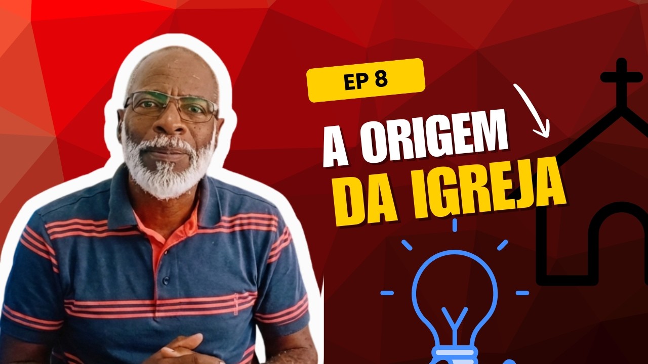 EP#8 - A ORIGEM DA IGREJA | COM MARCOS AURÉLIO