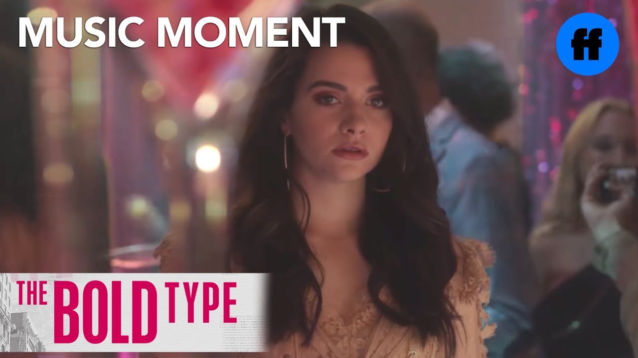 The Bold Type | Season 1, Episode 10 Music: Kygo & Selena Gomez-“It Ain't Me” | Freeform