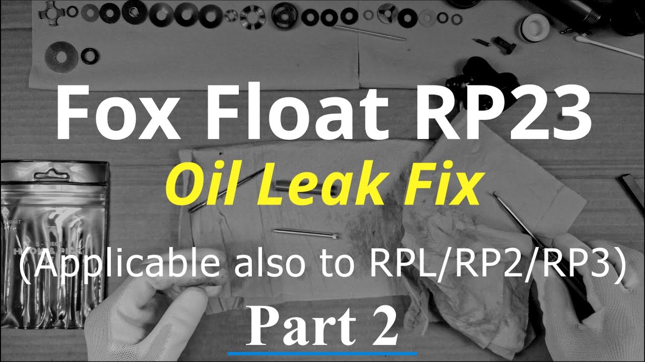 [MTB maintenance] Fox Float Shocks Oil Leak Fix  - Part2 (Full rebuild for home mechanics)