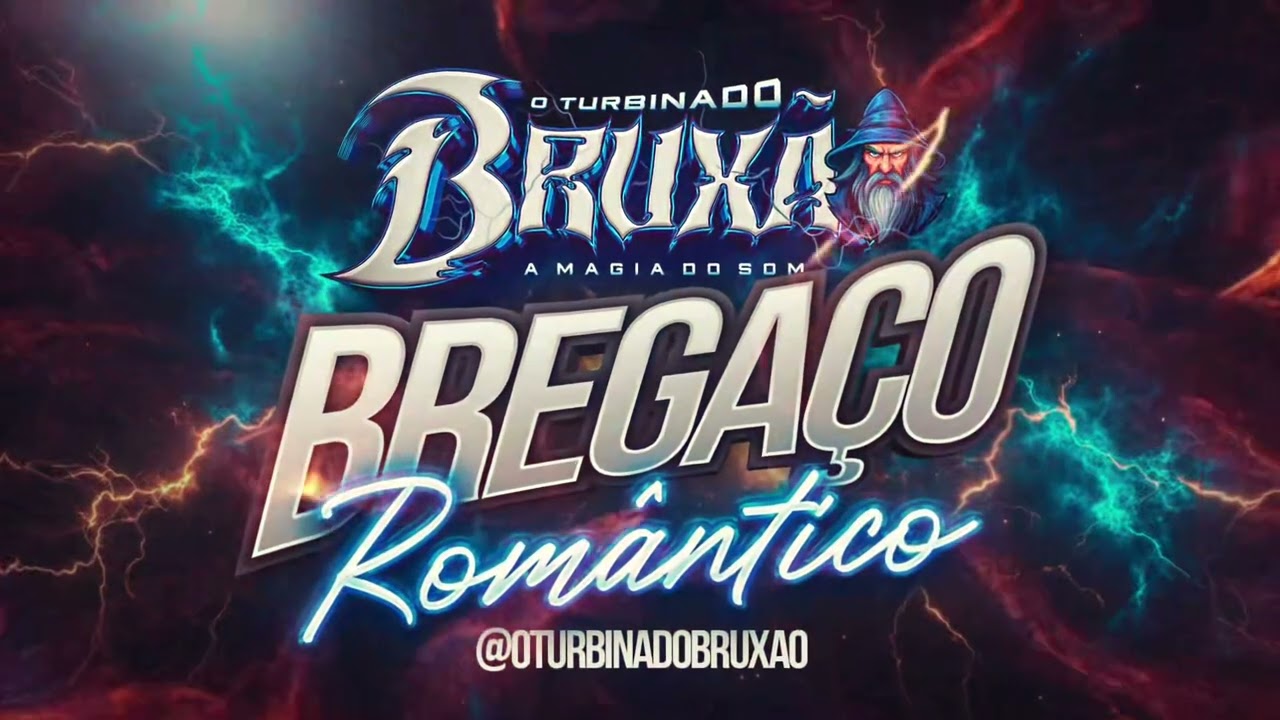 BREGAÇO ROMANTICO 2025 @OTURBINADOBRUXAO @TOMMIXOBRUXO SIGA NAS REDES SOCIAS