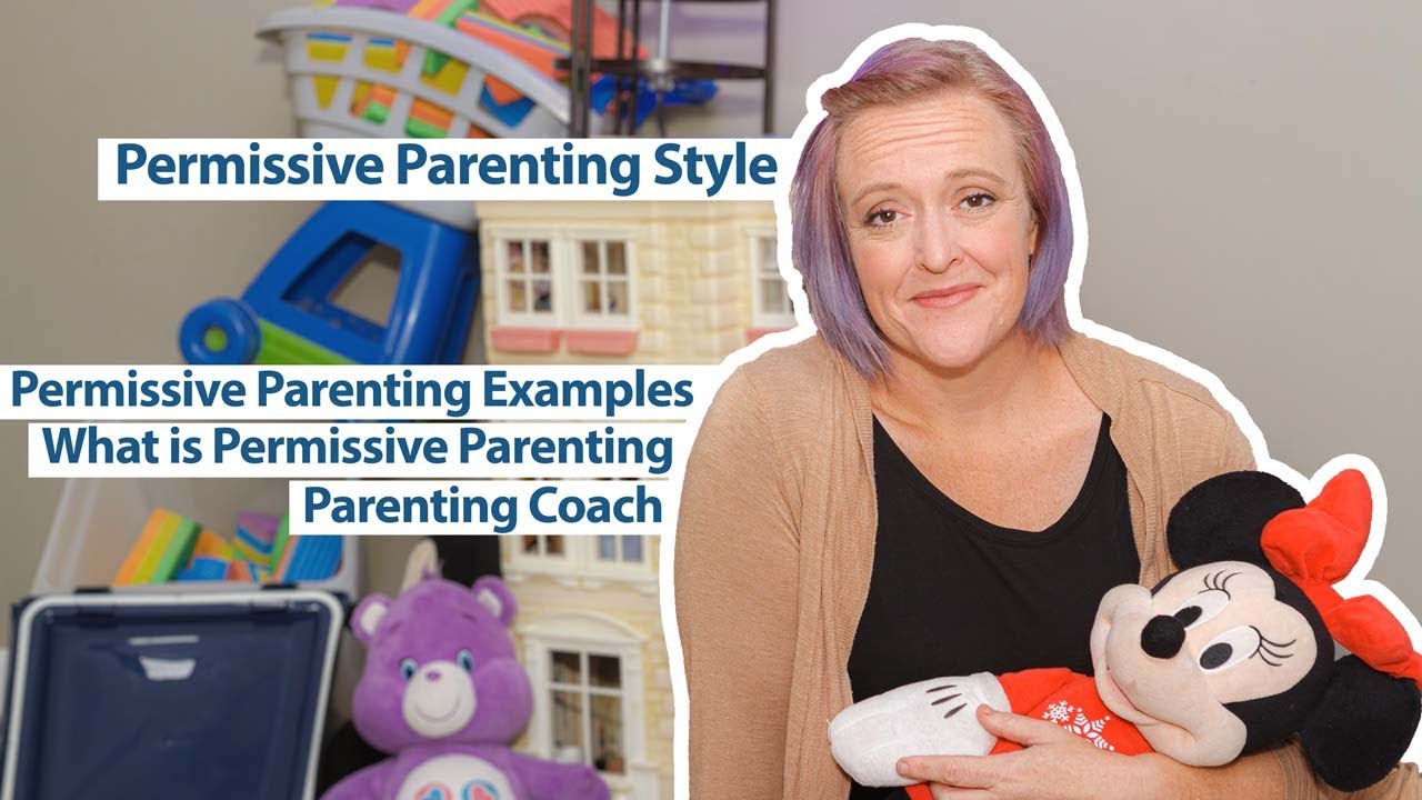 Parenting Today: Permissive Parenting