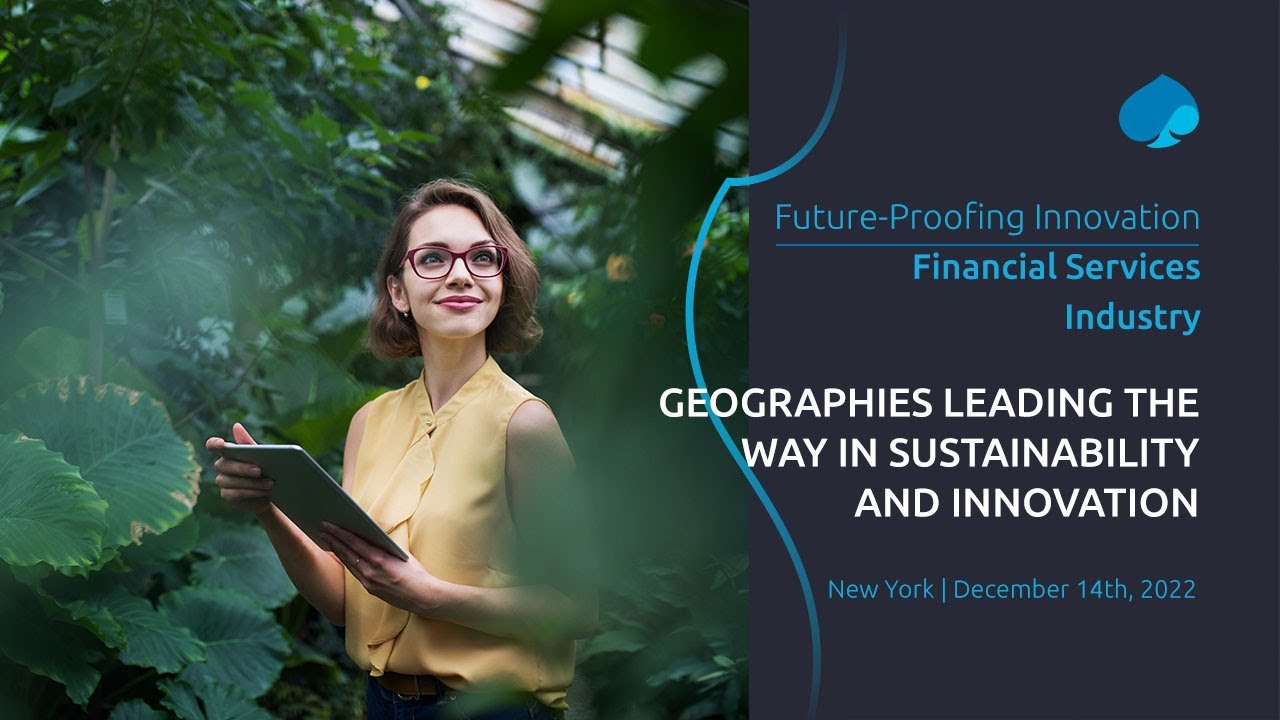Future Proofing Innovation x Financial Services - Geographies leading in sustainability & innovation