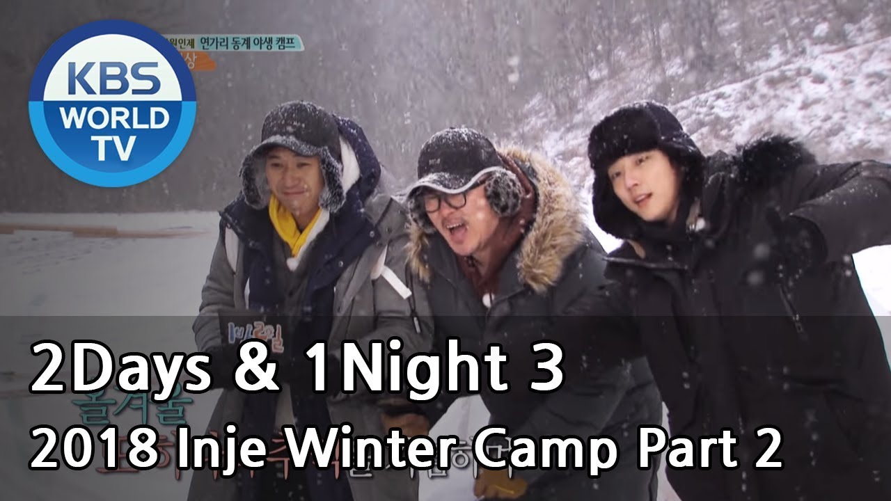2Days & 1Night Season3 :  2018 Inje Winter Camp Part 2 [ENG/THA/2018.03.11]