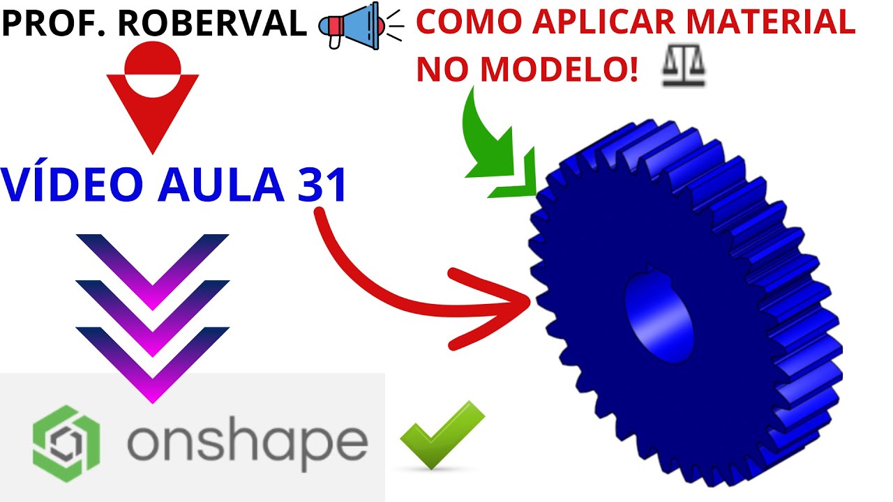 AULA 31- Exercício 28 _ Como Aplicar Material e Ver as Propriedades Físicas do Modelo no Onshape