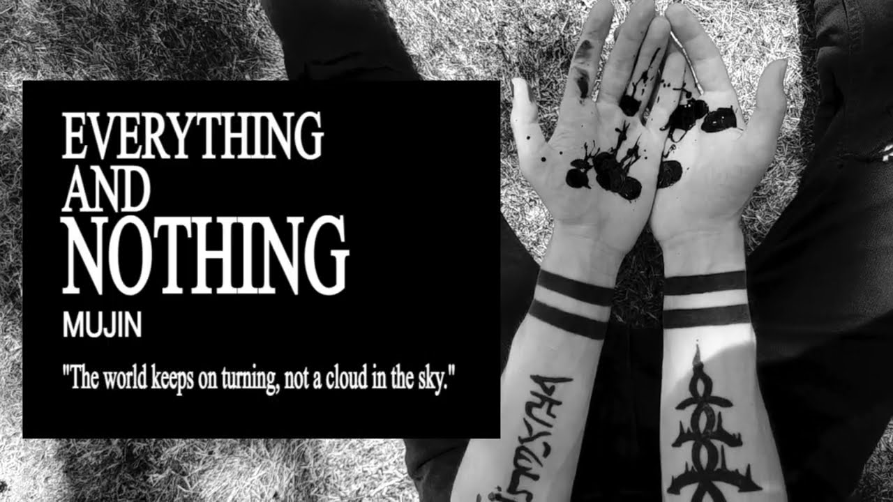 Mujin - Everything and Nothing (Prod. siemspark & ayoley) (Official Video)