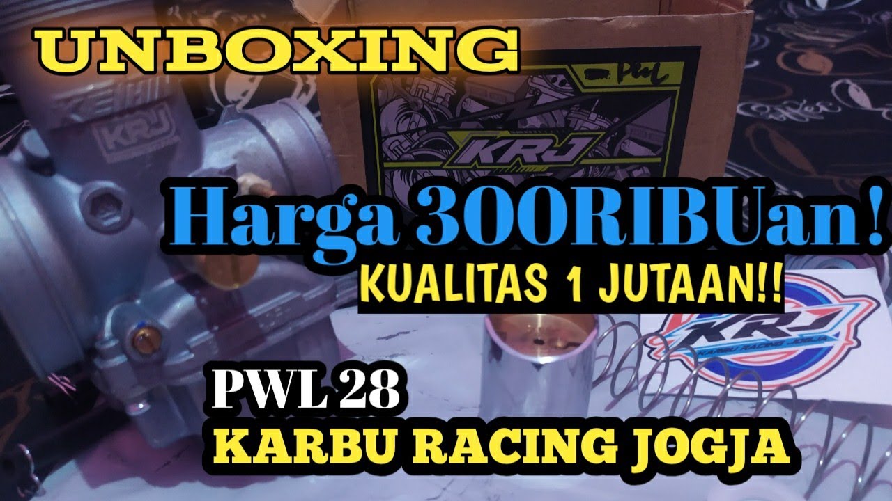 UNBOXING KARBURATOR PWL 28 KRJ‼️ KARBU RACING JOGJA ‼️