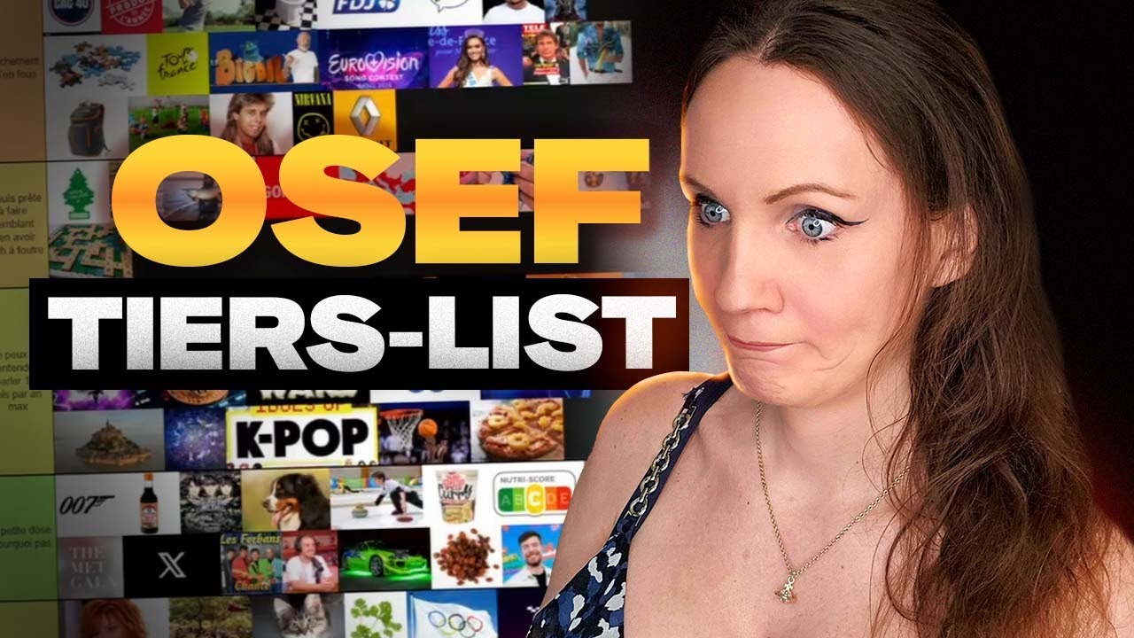 OSEF Tiers-List