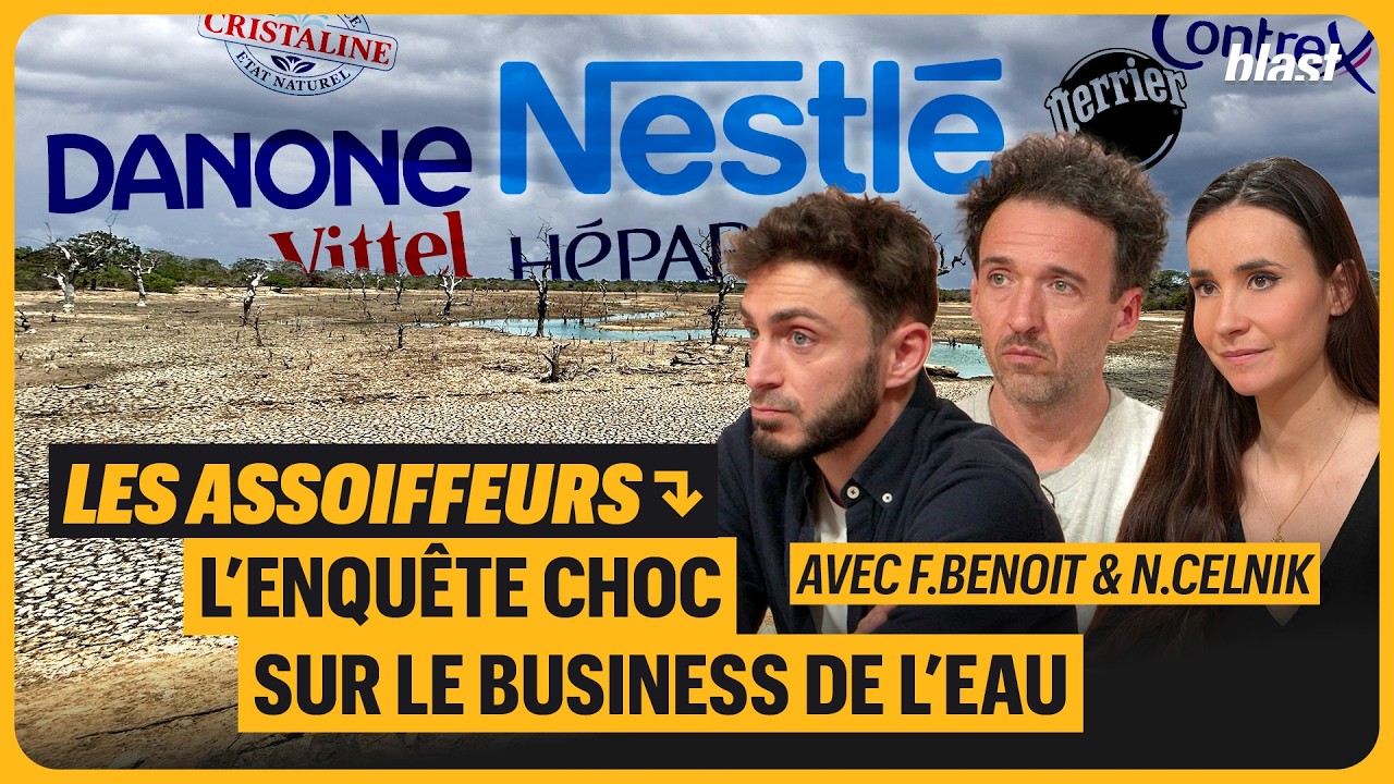 LES ASSOIFFEURS : L&rsquo;ENQU&Ecirc;TE CHOC SUR LE BUSINESS DE L&rsquo;EAU