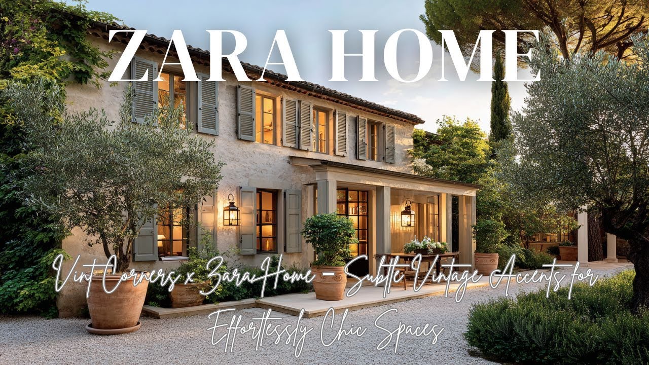 Vint Corners x Zara Home &ndash; Subtle Vintage Accents for Effortlessly Chic Spaces