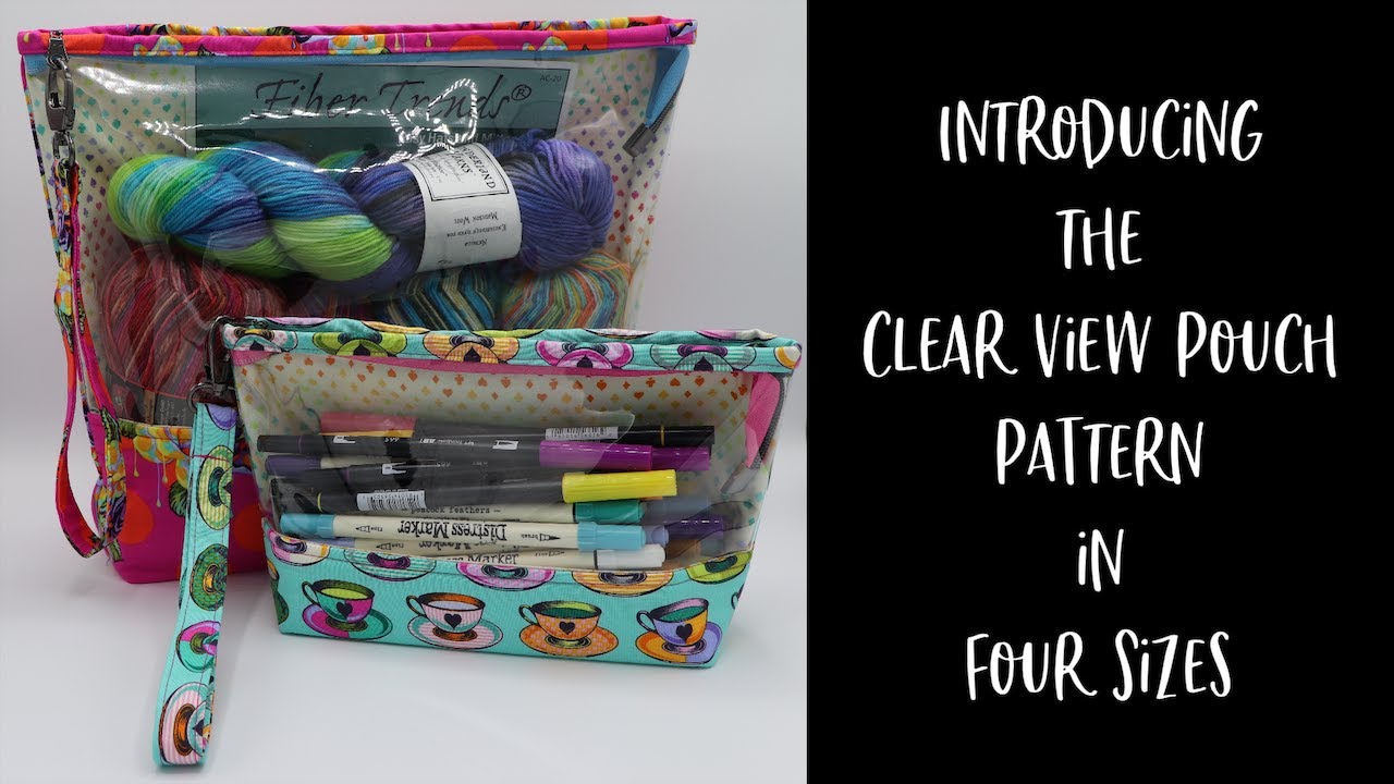 Introducing the Clear View Pouch Pattern in Four Sizes
