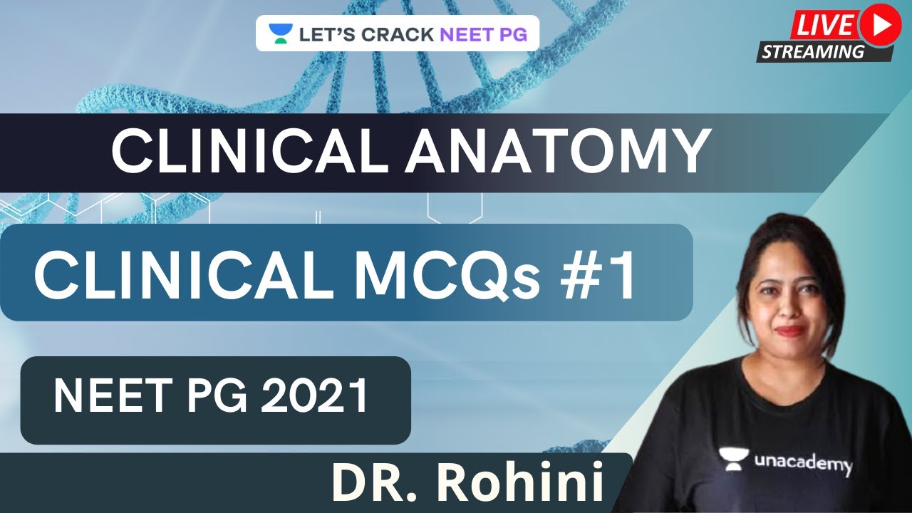 CLINICAL MCQs #1  | Clinical Anatomy | NEET PG 2021 | Dr. Rohini