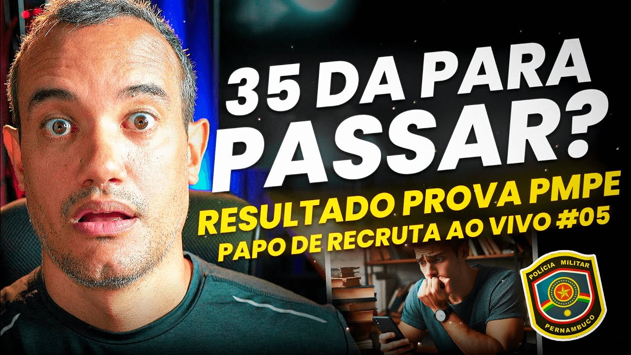 SAIU NO RESULTADO PMPE + NOTA DE CORTE | PAPO DE RECRUTA AO VIVO #05