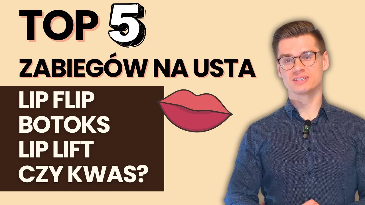 TOP 5 zabieg&oacute;w na usta 💋 Co wybrać?