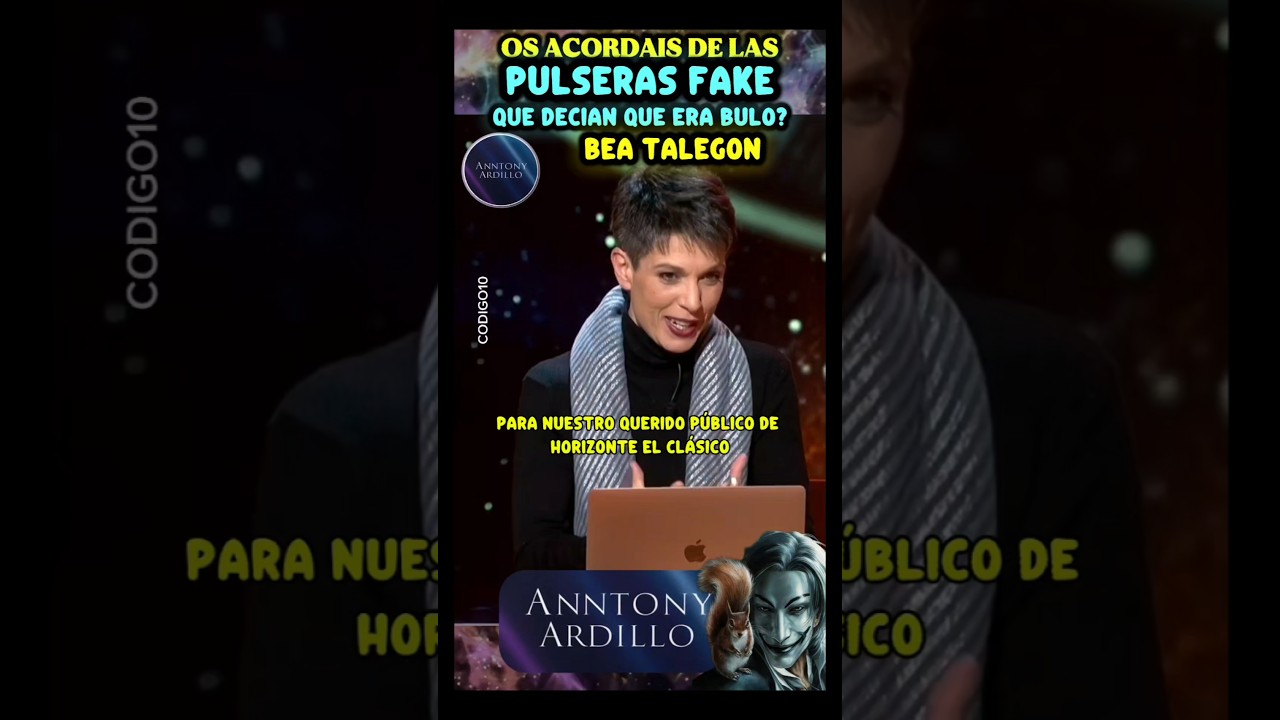 BEA TALEGON , OS ACORDAIS DE LAS PULSERAS FAKE QUE DECIAN QUE ES BULO? ACABAN DE  MANDAR CAMBIARLAS?