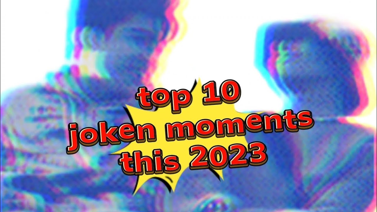 Top 10 JOKEN Moments (2023)