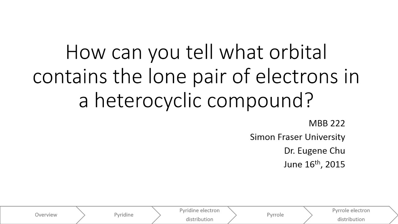 Lone pair of electrons in a heterocyclic molecule