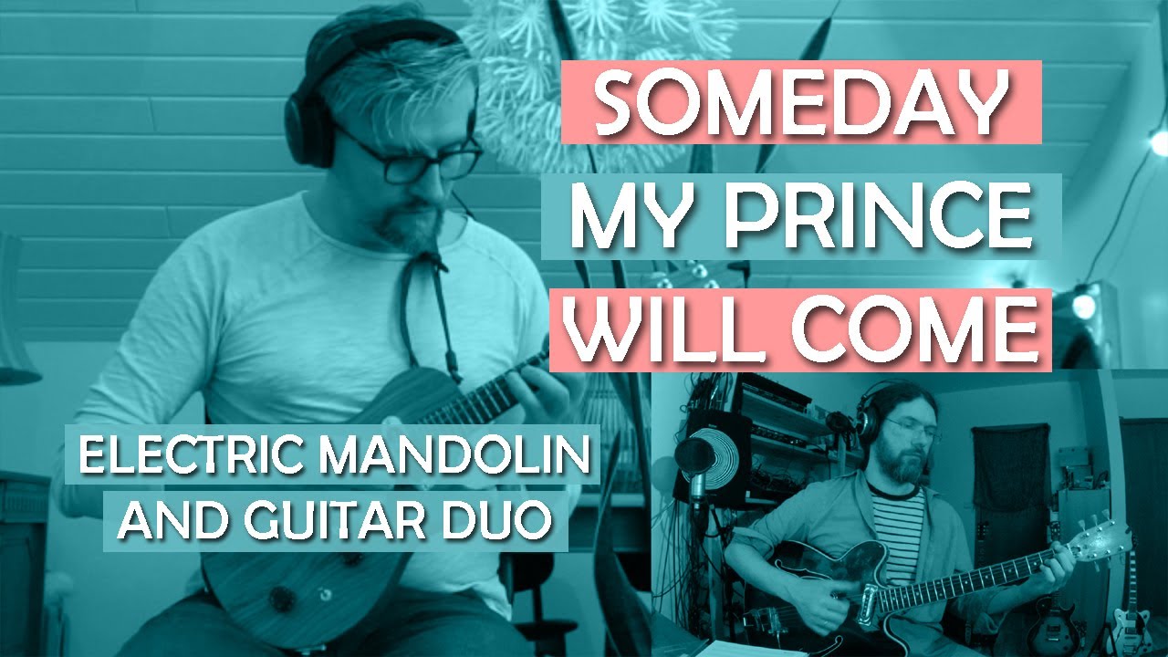 Someday My Prince Will Come - Electric mandolin and guitar duo