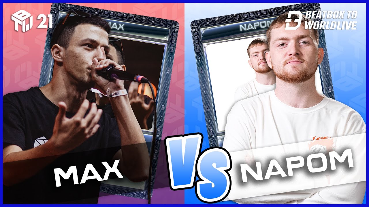 Max VS NaPoM | Beatbox To World Live 2021 | Final