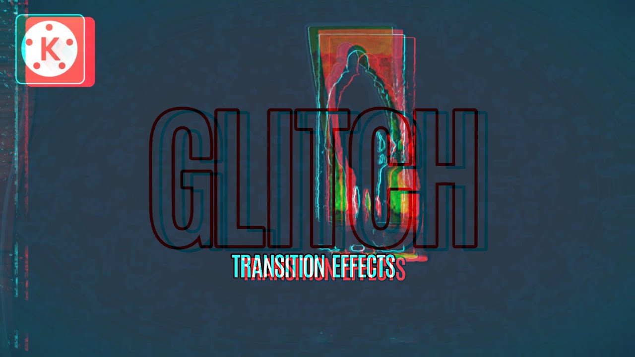 How To Add Easy Glitch Effect Transition on Videos Kinemaster Tutorial