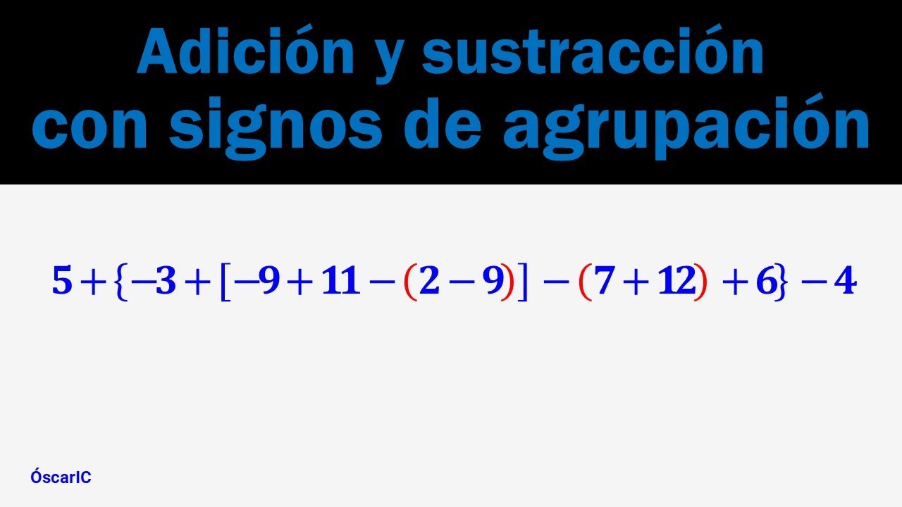 Adición y sustracción de números enteros con signos de agrupación 2