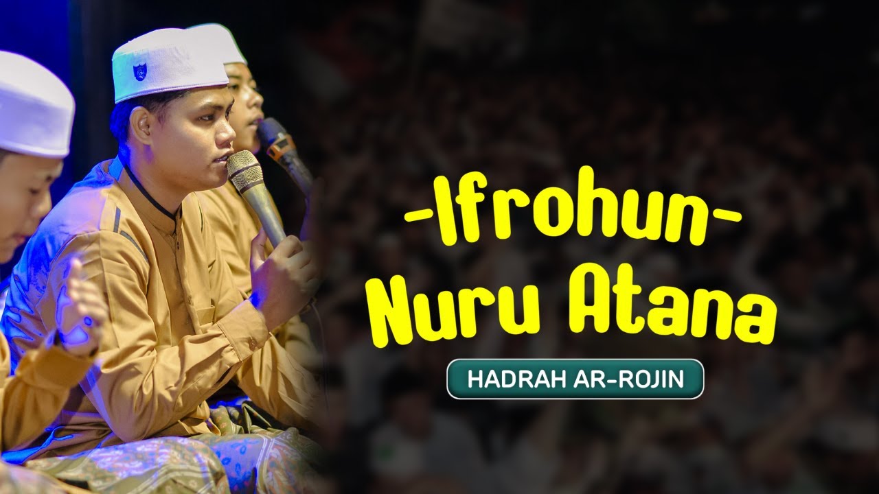 NEW VERSION || IFROHUN NURU ATANA LUKMAN FEAT HADRAH AR-ROJIN