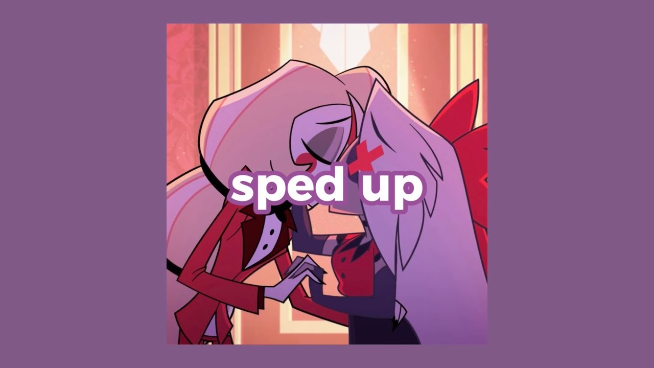 more than anything reprise - hazbin hotel (sped up)