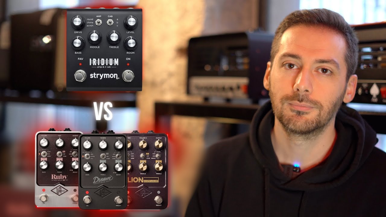Strymon Iridium vs Universal Audio Dream '65/Ruby '63/Lion '68 - Quelle pédale choisir?