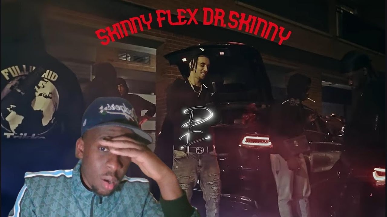 Skinny Flex- DR.SKINNY (reaccion y poco mas)