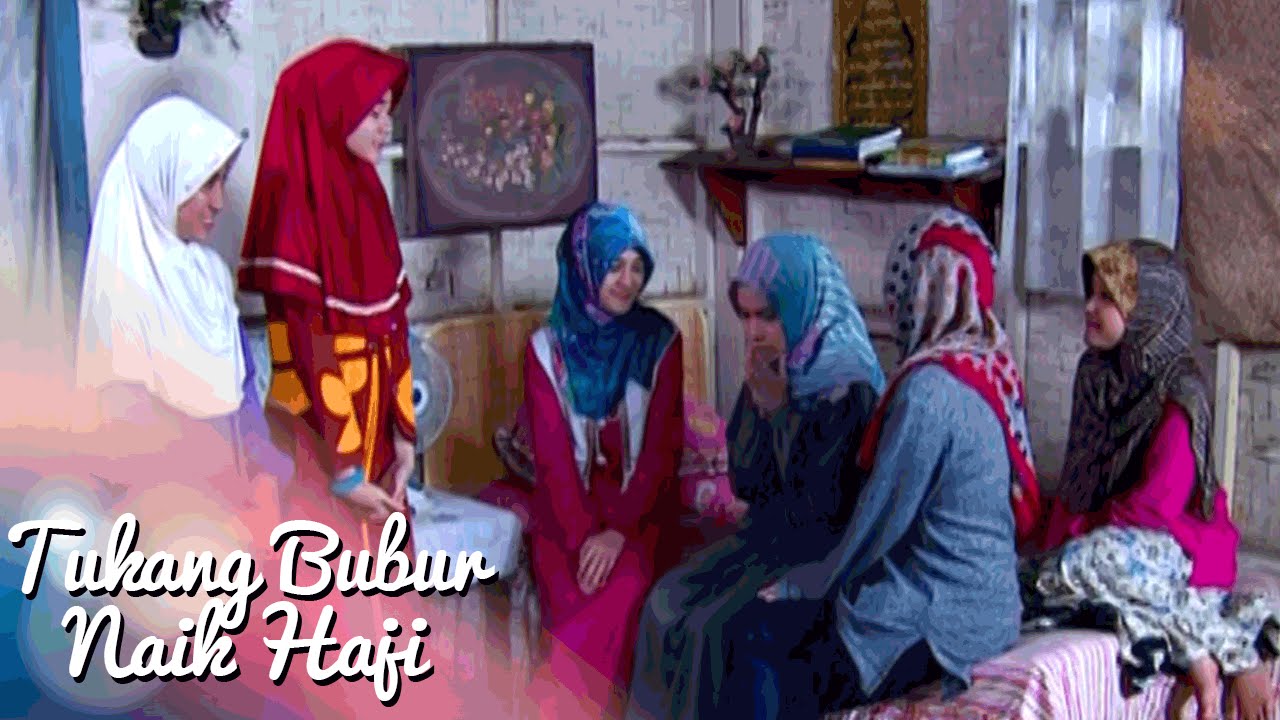 Tukang Bubur Naik Haji PART 2 [TBNH] [10 Agustus 2016]