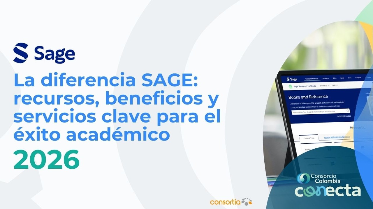 La diferencia SAGE: recursos y beneficios para el éxito académico |Conecta 2026 – Consorcio Colombia
