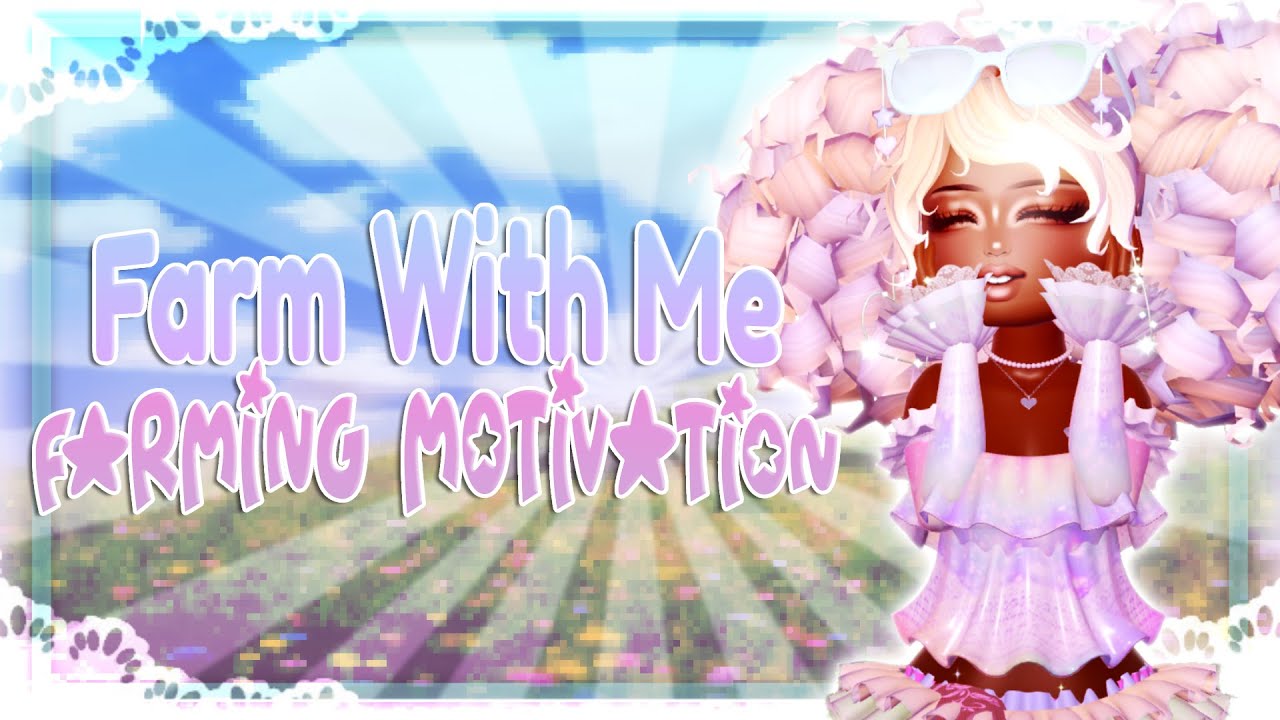 DIAMOND FARMING MOTIVATION ✨ Farm With Me ✨ Royale High