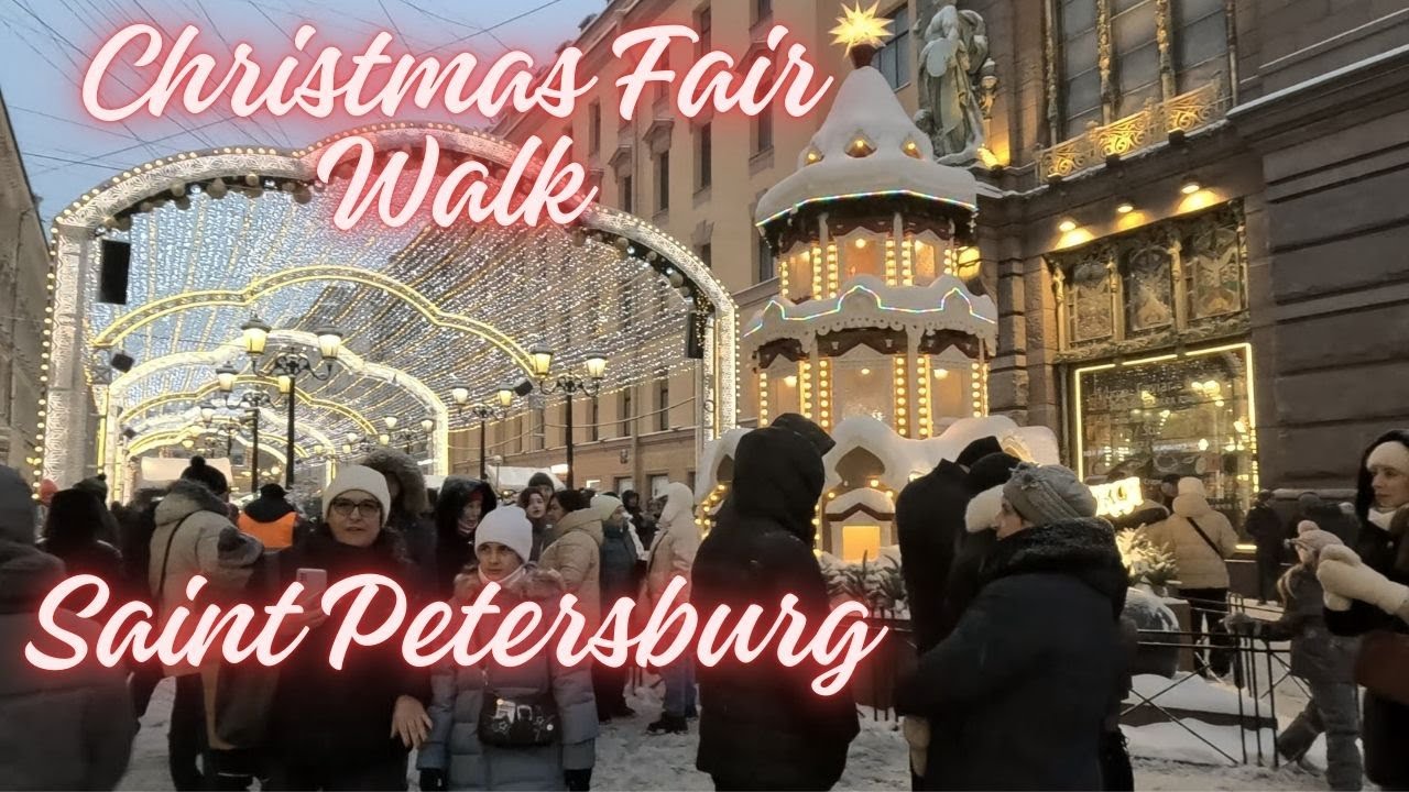 Saint Petersburg Walking Tour 🇷🇺 | Nevsky Prospect to Arts Square & Christmas Fair (4K)