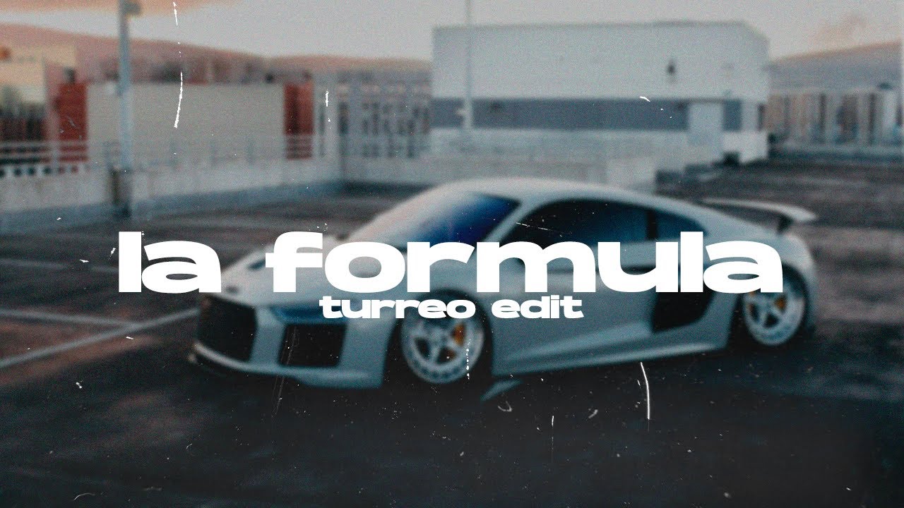 La Fórmula (Turreo Edit) || ROMANRMX, @delaghetto